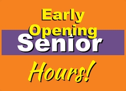 Early Opening Senior Hours-Small