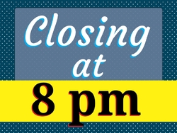 Closing at 8 pm Blue, Yellow, Black 24x18-Large