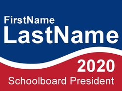 Political - Blue & Red Yard Sign 24"x18"