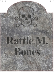 Tombstone-Rattle M. Bones Medium 24" x 32"