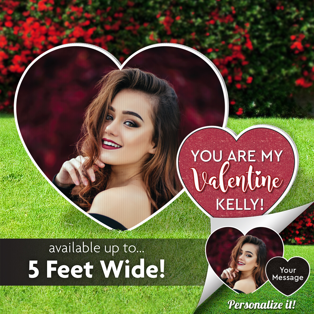 You Are My Valentine Personalized lawn sign