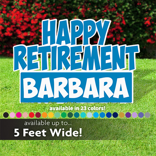 Happy Retirement Yard Sign