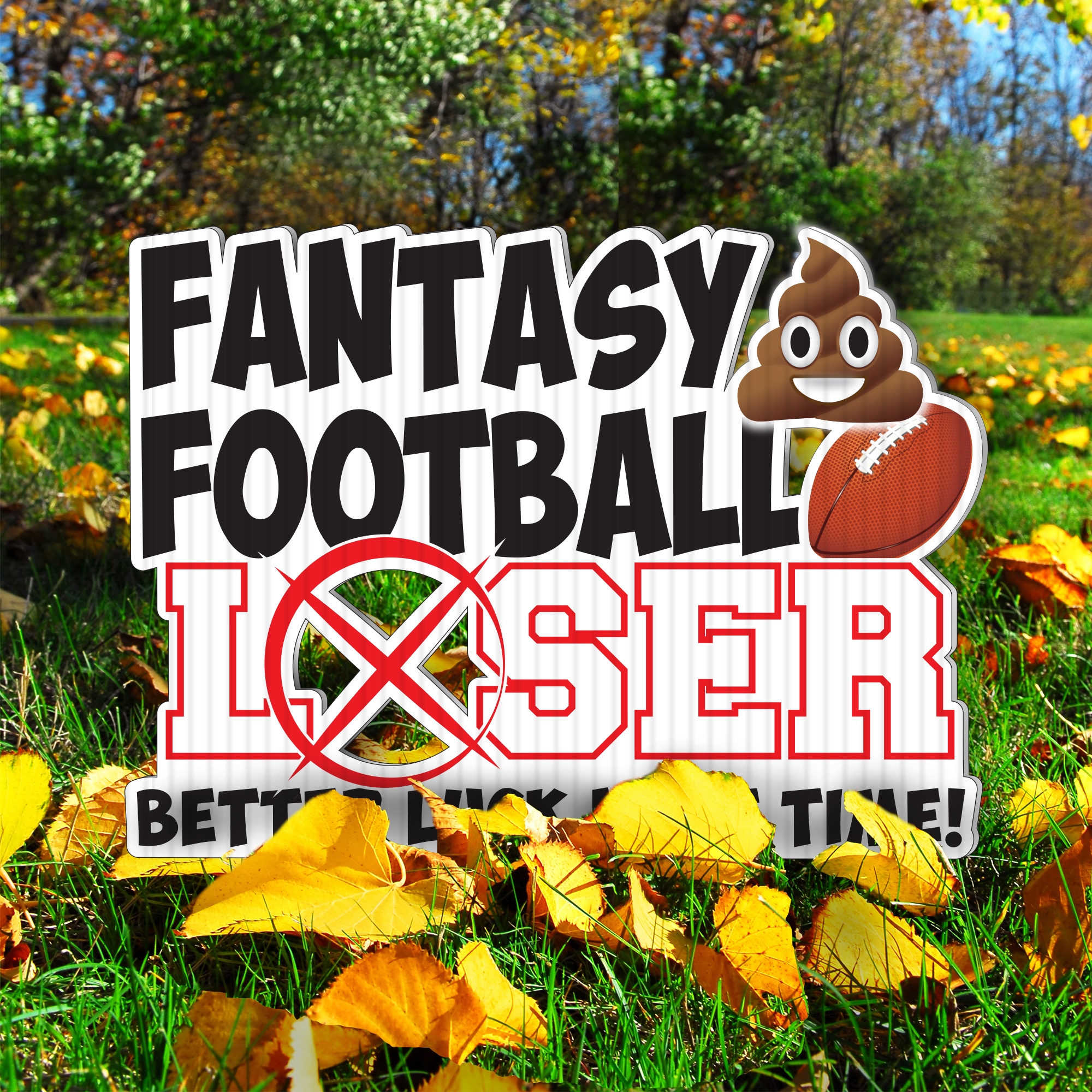 Loser Fantasy Football Yard Signs