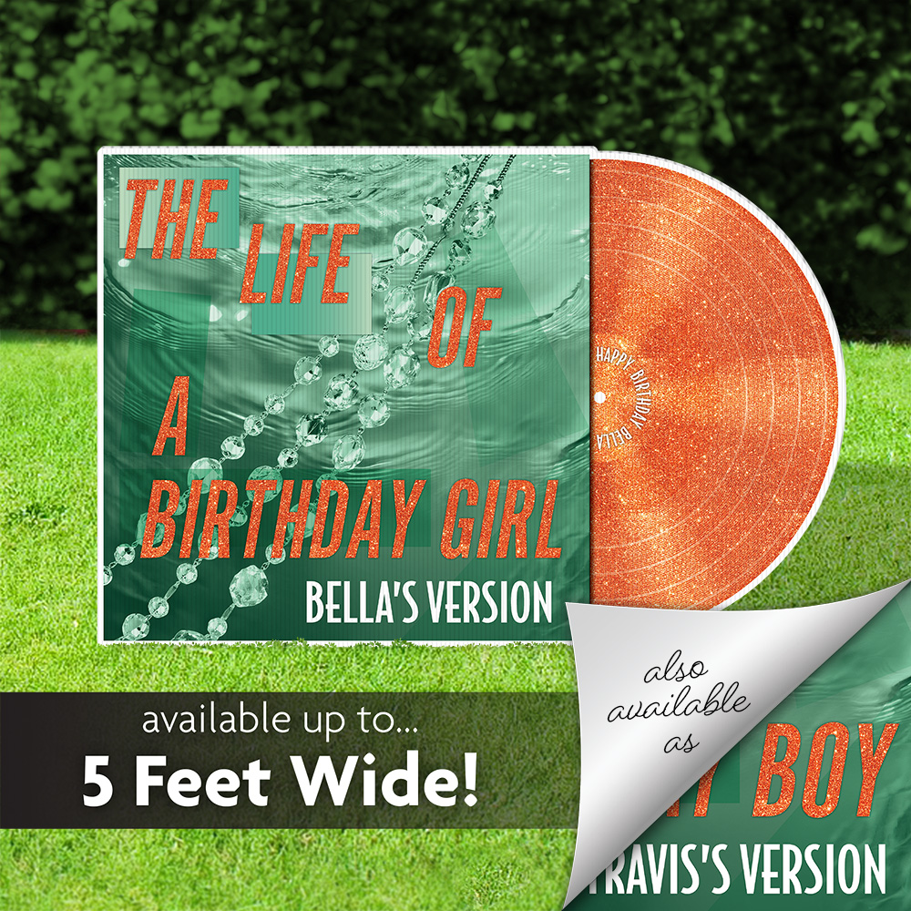 The Life of a Birthday Girl Lawn Sign 1