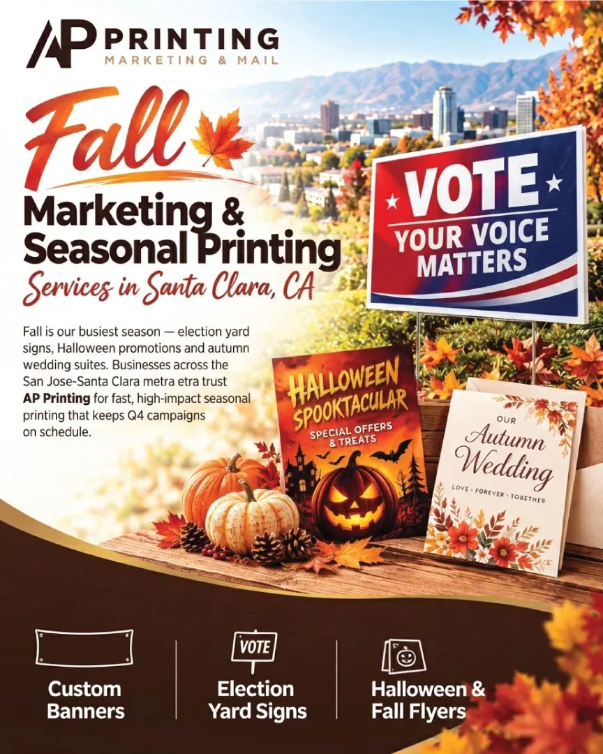 Fall Marketing and Seasonal Printing Services Fall marketing and seasonal printing in Santa Clara - election yard signs, Halloween flyers and autumn wedding invitations