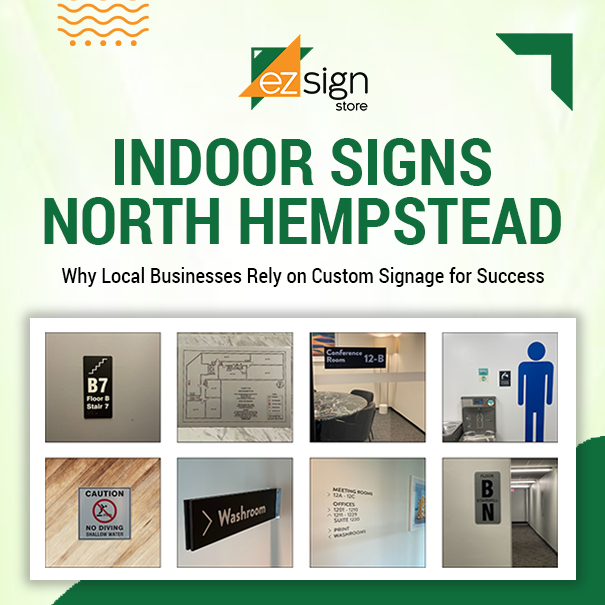 Indoor_Signs_North_Hempstead_Why_Local_Businesses_1750657916151.png