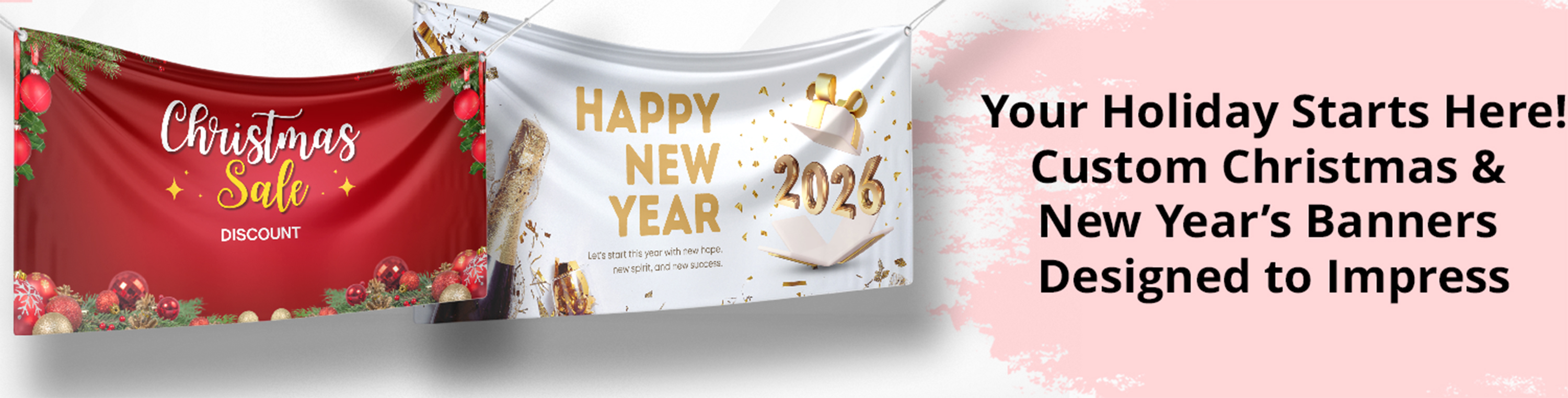 Your Holiday Starts Here! Custom Christmas & New Year’s Banners Designed to Impress