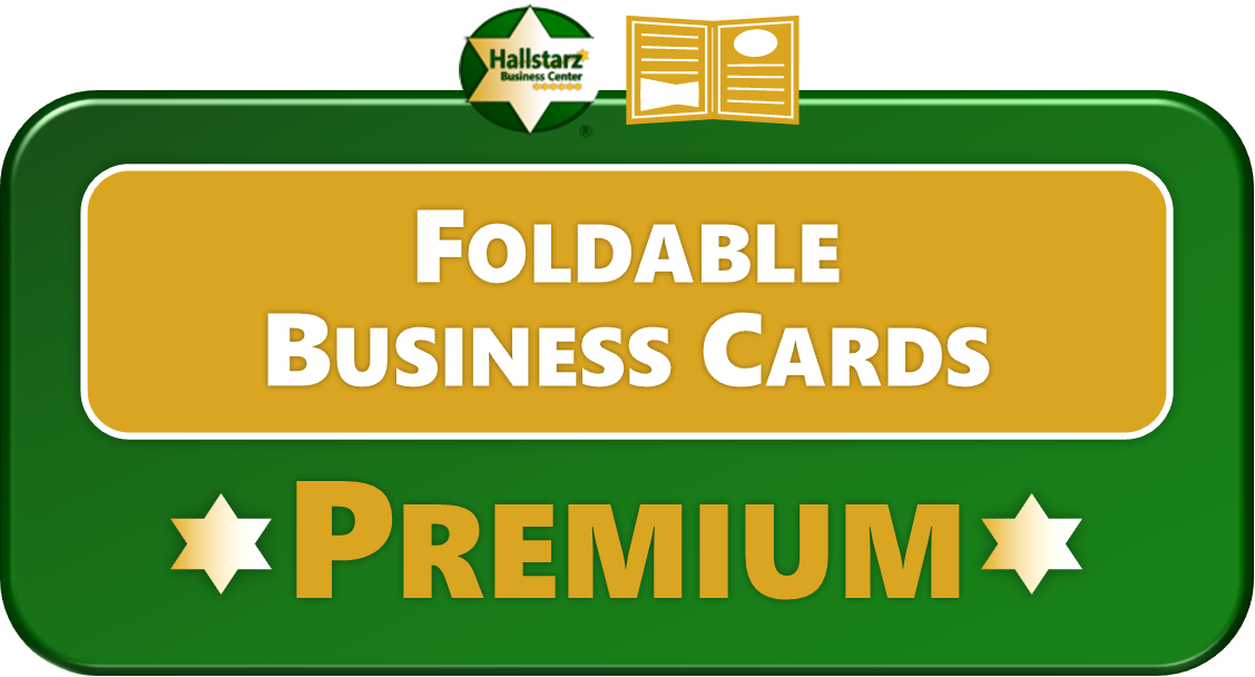 PREMIUM FOLDABLE BUSINESS CARDS <span style="color:#008000;"><b>PREMIUM FOLDABLE BUSINESS CARDS</b></span>