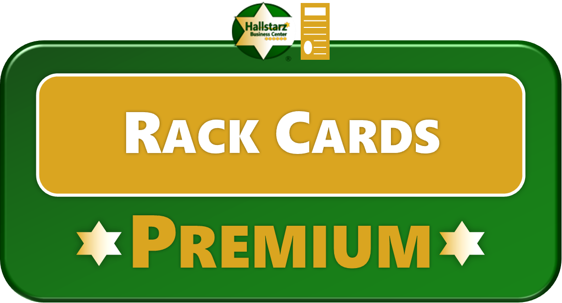 PREMIUM RACK CARDS <span style="color:#008000;"><b>PREMIUM RACK CARDS</b></span>
