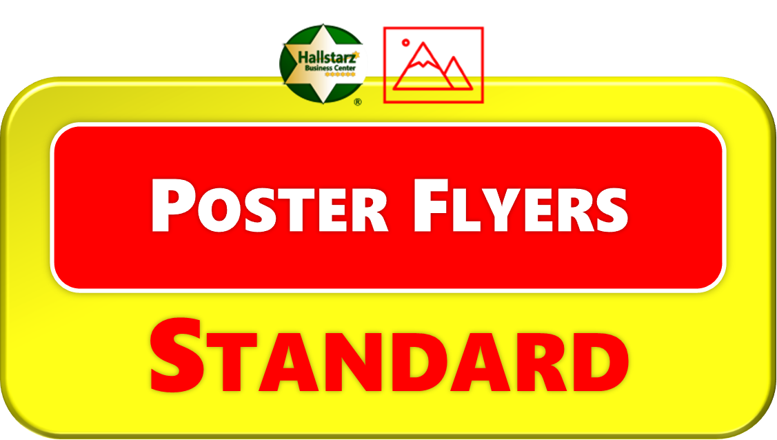 <span style="color:#FFD700;"><b>STANDARD POSTER FLYERS</b></span>