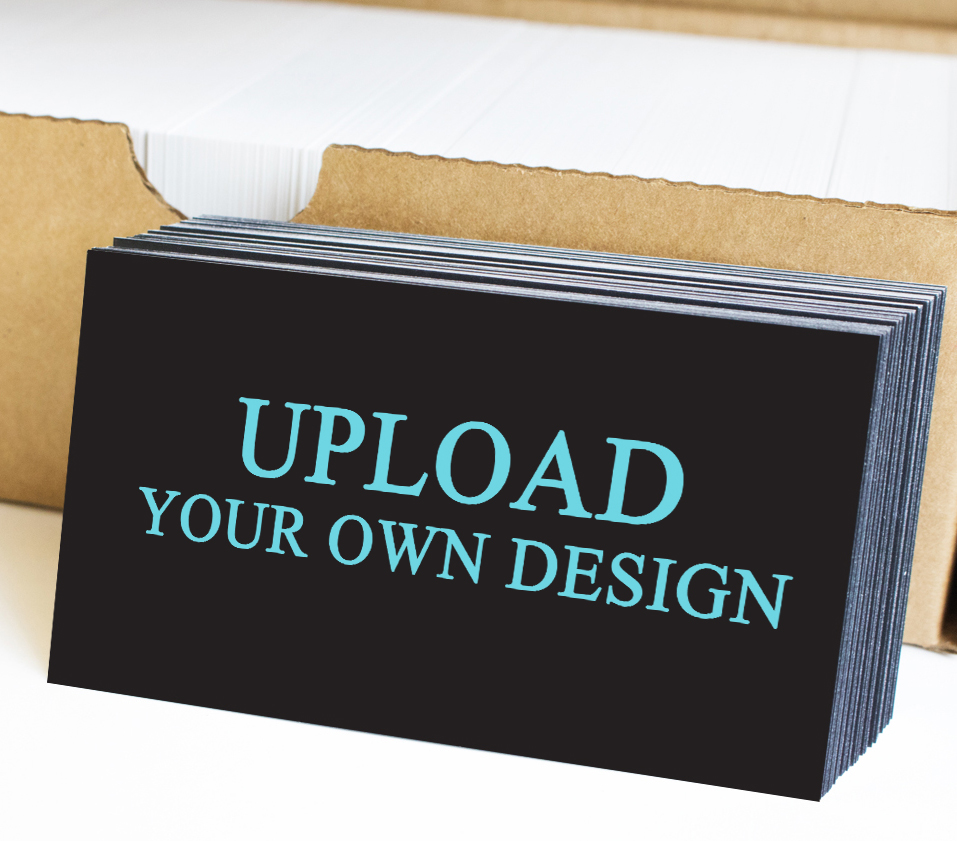 UPLOAD YOUR OWN DESIGN
