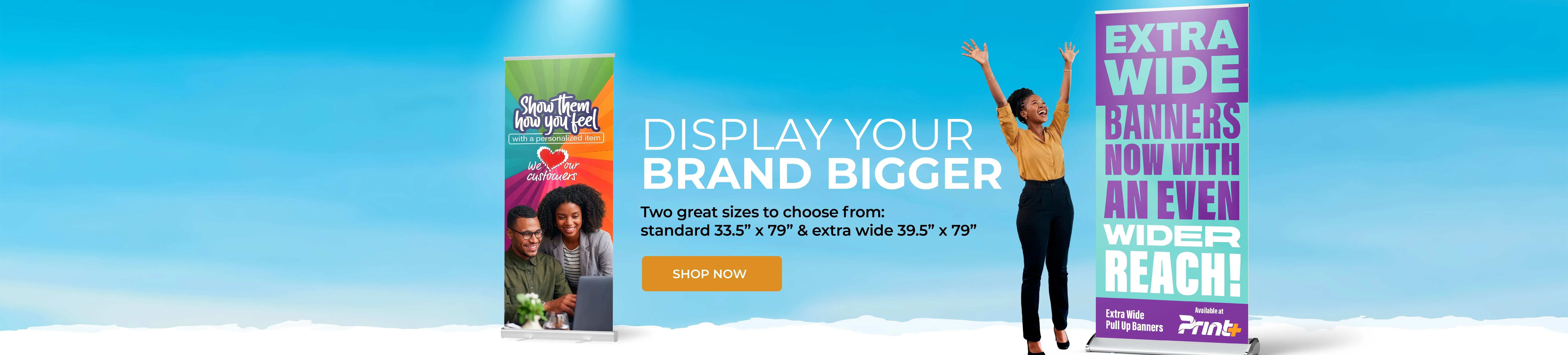 PullUp Banners - Brand Bigger
