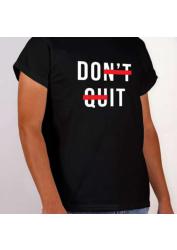 Don't Quit Unisex T-Shirt Black